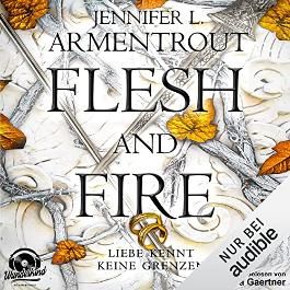 Flesh And Fire Liebe Kennt Keine Grenzen Von Jennifer L Armentrout