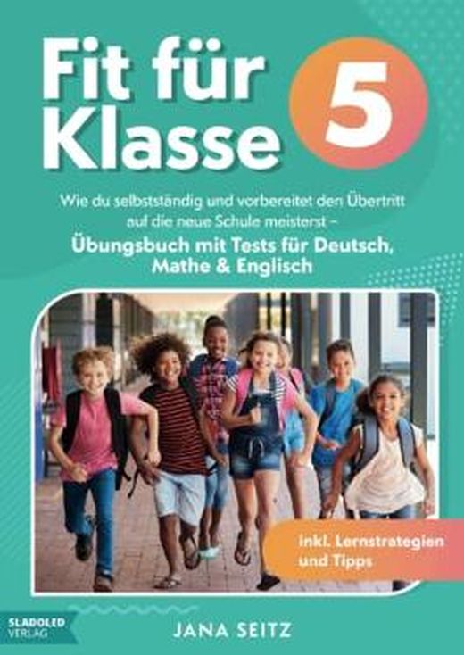 Fit F R Klasse Wie Du Selbstst Ndig Und Vorbereitet Den Bertritt