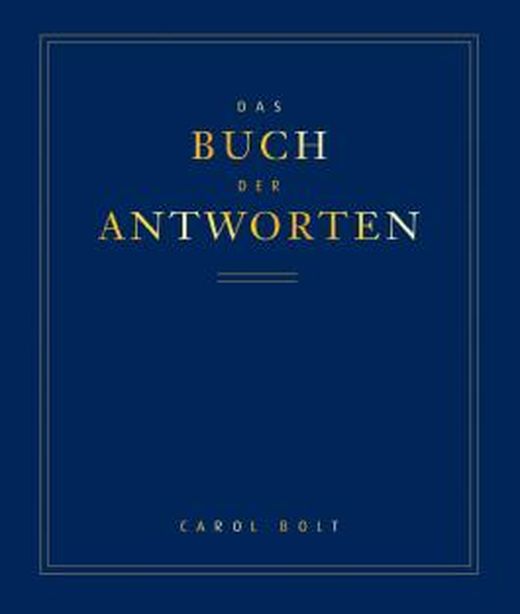 Das Buch Der Antworten Von Carol Bolt Bei LovelyBooks Sonstiges