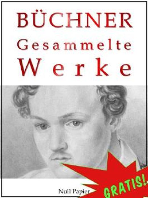 Georg B Chner Gesammelte Werke Dantons Tod Lenz Leonce Und Lena