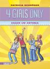 4 Girls only, Band 2: Chaos um Antonia Cover des Buches 4 Girls only, Band 2: Chaos um Antonia (ISBN: 9783551650429)
