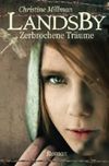 Landsby - Zerbrochene Träume Cover des Buches Landsby - Zerbrochene Träume (ISBN: 9781514746462)