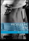 Protect Me - Ash Cover des Buches Protect Me - Ash (ISBN: 9781518879982)