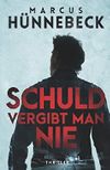 Schuld vergibt man nie Cover des Buches Schuld vergibt man nie (ISBN: 9781520856629)