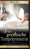 Die griechische Tempelpriesterin Cover des Buches Die griechische Tempelpriesterin (ISBN: 9781542885300)