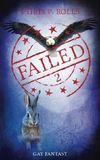 Failed 02 Cover des Buches Failed 02 (ISBN: 9781546967101)
