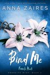 Bind Me - Fessele Mich Cover des Buches Bind Me - Fessele Mich (ISBN: 9781631421594)