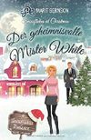 Der geheimnisvolle Mister White: Snowflakes at Christmas (Snowflakes Romance, Band 2) Cover des Buches Der geheimnisvolle Mister White: Snowflakes at Christmas (Snowflakes Romance, Band 2) (ISBN: 9781708091750)