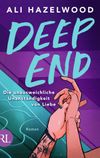 Deep End – Die unausweichliche Unanständigkeit von Liebe Cover des Buches Deep End – Die unausweichliche Unanständigkeit von Liebe (ISBN: 9783352010088)