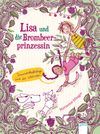 Lisa und die Brombeerprinzessin. Freundschaftstage sind die schönsten Cover des Buches Lisa und die Brombeerprinzessin. Freundschaftstage sind die schönsten (ISBN: 9783401068848)