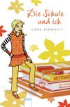 Die Schule und ich Cover des Buches Die Schule und ich (ISBN: 9783401800462)