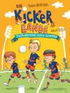 Die Kickerbande - Fußballfreunde halten zusammen Cover des Buches Die Kickerbande - Fußballfreunde halten zusammen (ISBN: 9783401710952)