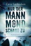 Nur der Mann im Mond schaut zu Cover des Buches Nur der Mann im Mond schaut zu (ISBN: 9783404165346)