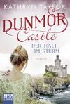 Dunmor Castle - Der Halt im Sturm Cover des Buches Dunmor Castle - Der Halt im Sturm (ISBN: 9783404178520)