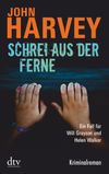 Schrei aus der Ferne Cover des Buches Schrei aus der Ferne (ISBN: 9783423213929)