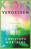 Kein Vergessen Cover des Buches Kein Vergessen (ISBN: 9783423218504)