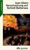 Verschwörung auf Schloß Battersea Cover des Buches Verschwörung auf Schloß Battersea (ISBN: 9783423701013)