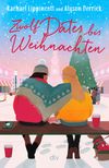 Zwölf Dates bis Weihnachten Cover des Buches Zwölf Dates bis Weihnachten (ISBN: 9783423741293)
