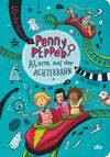 Penny Pepper - Alarm auf der Achterbahn Cover des Buches Penny Pepper - Alarm auf der Achterbahn (ISBN: 9783423761178)
