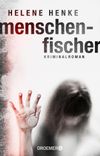 Menschenfischer Cover des Buches Menschenfischer (ISBN: 9783426304051)
