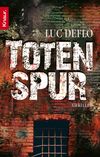 Totenspur Cover des Buches Totenspur (ISBN: 9783426408070)