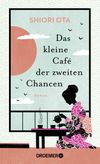 Das kleine Café der zweiten Chancen Cover des Buches Das kleine Café der zweiten Chancen (ISBN: 9783426561676)