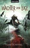 Wächter der Lüge Cover des Buches Wächter der Lüge (ISBN: 9783442269440)