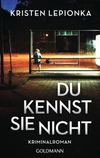 Du kennst sie nicht Cover des Buches Du kennst sie nicht (ISBN: 9783442488230)