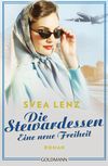 Die Stewardessen. Eine neue Freiheit Cover des Buches Die Stewardessen. Eine neue Freiheit (ISBN: 9783442491643)
