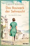 Das Bauwerk der Sehnsucht Cover des Buches Das Bauwerk der Sehnsucht (ISBN: 9783453424647)