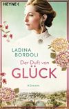Der Duft von Glück Cover des Buches Der Duft von Glück (ISBN: 9783453427778)