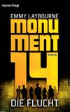 Monument 14: Die Flucht (2) Cover des Buches Monument 14: Die Flucht (2) (ISBN: 9783453534551)