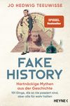 Fake History – Hartnäckige Mythen aus der Geschichte Cover des Buches Fake History – Hartnäckige Mythen aus der Geschichte (ISBN: 9783453606616)