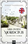 Mrs Potts’ Mordclub und der tote Nachbar Cover des Buches Mrs Potts’ Mordclub und der tote Nachbar (ISBN: 9783462001983)