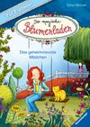 Der magische Blumenladen für Erstleser, Band 2: Das geheimnisvolle Mädchen Cover des Buches Der magische Blumenladen für Erstleser, Band 2: Das geheimnisvolle Mädchen (ISBN: 9783473361267)