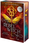 Rebel Witch (Der rote Nachtfalter 2) Cover des Buches Rebel Witch (Der rote Nachtfalter 2) (ISBN: 9783473402526)