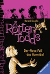 Die Rottentodds - Der fiese Fall des Hannibal Cover des Buches Die Rottentodds - Der fiese Fall des Hannibal (ISBN: 9783473525461)