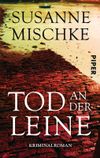 Tod an der Leine Cover des Buches Tod an der Leine (ISBN: 9783492301190)