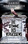 Die Stimme des Vergessens Cover des Buches Die Stimme des Vergessens (ISBN: 9783492309448)