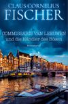 Commissaris van Leeuwen und die Händler des Bösen Cover des Buches Commissaris van Leeuwen und die Händler des Bösen (ISBN: 9783492313674)