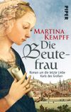 Die Beutefrau Cover des Buches Die Beutefrau (ISBN: 9783492960922)