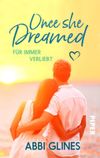 Once She Dreamed – Für immer verliebt Cover des Buches Once She Dreamed – Für immer verliebt (ISBN: 9783492984294)