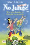 No Jungs! Band 2: Wie man Brüder in Frösche verwandelt Cover des Buches No Jungs! Band 2: Wie man Brüder in Frösche verwandelt (ISBN: 9783505116056)