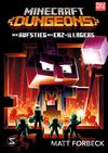 Minecraft Dungeons Roman – Der Aufstieg des Erz-Illagers Cover des Buches Minecraft Dungeons Roman – Der Aufstieg des Erz-Illagers (ISBN: 9783505144295)