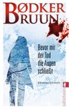Bevor mir der Tod die Augen schließt Cover des Buches Bevor mir der Tod die Augen schließt (ISBN: 9783548285368)