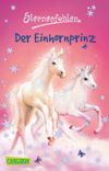 Sternenfohlen 2: Der Einhornprinz Cover des Buches Sternenfohlen 2: Der Einhornprinz (ISBN: 9783551312594)