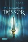 His Dark Materials 2: Das Magische Messer Cover des Buches His Dark Materials 2: Das Magische Messer (ISBN: 9783551583413)