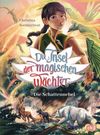 Die Insel der magischen Wächter – Die Schattennebel Cover des Buches Die Insel der magischen Wächter – Die Schattennebel (ISBN: 9783570181751)