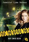 The Gifted - Auf ewig dein Cover des Buches The Gifted - Auf ewig dein (ISBN: 9783570309964)