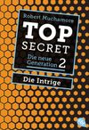 Top Secret. Die Intrige Cover des Buches Top Secret. Die Intrige (ISBN: 9783570311271)